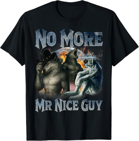 No More Mr Nice Guy Funny Alph - Street Fashion For Short Guys recension och pris